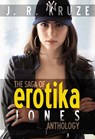 The Saga of Erotika Jones Anthology - J. R. Kruze ; S. H. Marpel - 9781393236085