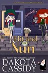 Hit and Nun - Dakota Cassidy - 9781393242017