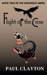 Flight of the Crow - Paul Clayton - 9781393285991