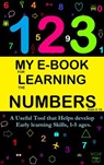 My E-Book For Learning Numbers From 0-10: A Useful Tool That Helps Develop Early Learning Skills, 1-5 Ages. - Victoria Panezo Ortiz - 9781393403418