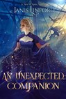 An Unexpected Companion - Janis Linford - 9781393516576