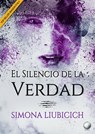 El silencio de la verdad - Simona Liubicich - 9781393620983