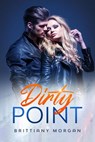 Dirty Point - Brittiany Morgan ; Amber Thielman - 9781393780977