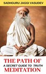 The Path Of Meditation: A guide for meditation - Sadhguru Jaggi Vasudev - 9781393788232