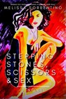Stepping Stones, Scissors & Sex - Melissa Sorrentino - 9781393885276