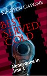 Best Served Cold - KingPen Capone - 9781393887027
