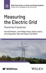 Measuring the Electric Grid - Harold (DRM Associates Kirkham ; Jan-Philipp (EA Elektro Automatik Kitzig ; David (Queen's University Laverty ; Artis (Pacific Northwest National Laboratory Riepnieks - 9781394310081