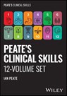 Peate's Clinical Skills: The Complete 12 Volume Set - Ian (University of Hertfordshire Peate - 9781394339303