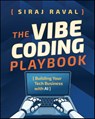 The Vibe Coding Playbook - Siraj Raval - 9781394376827