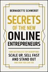 Secrets of the New Online Entrepreneurs - Bernadette Schwerdt - 9781394377121