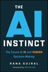 The AI Instinct - Rana Gujral - 9781394392124