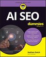 AI SEO For Dummies - Nathan Gotch - 9781394418985