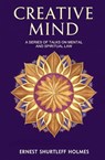 Creative Mind - Ernest Shurtleff Holmes - 9781397670175