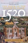 1520: The Field of the Cloth of Gold - Amy Licence - 9781398100466
