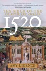 1520: The Field of the Cloth of Gold - Amy Licence - 9781398115415
