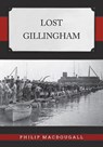 Lost Gillingham - Philip MacDougall - 9781398117488