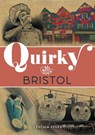 Quirky Bristol - Cynthia Stiles - 9781398122055