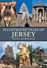 Illustrated Tales of Jersey - Paul Darroch - 9781398123892