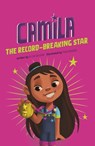 Camila the Record-Breaking Star - Alicia Salazar - 9781398214750