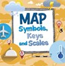 Map Symbols, Keys and Scales - Susan Ahmadi Hansen - 9781398248298
