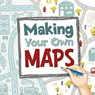 Making Your Own Maps - Susan Ahmadi Hansen - 9781398248342