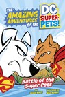 Battle of the Super-Pets - Steve Korte - 9781398251779