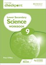 Cambridge Checkpoint Lower Secondary Science Workbook 9 - Peter Riley - 9781398301436