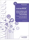 Cambridge IGCSE Information and Communication Technology Practical Workbook Second Edition - Graham Brown - 9781398318519