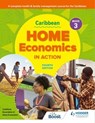 Caribbean Home Economics in Action Book 3 Fourth Edition - Caribbean Association of Home Economists ; Lucille Marcelle ; Penelope Harris ; Claudia Brown-Wilson ; Shereen Davy-Stubbs - 9781398369139