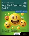 Pearson BTEC National Applied Psychology: Book 2 Revised Edition - Cara Flanagan ; Dave Berry ; Jock McGinty ; Mark Walsh ; Rob Liddle - 9781398376007