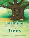 Jasmine and the Wisdom of Trees - Cok van der Lee - 9781398402362