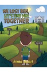 We Lost Ben, Let's Find Him Together - Sonia Mailet - 9781398491090