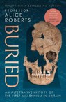 Buried - Alice Roberts - 9781398510036