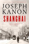 Shanghai - Joseph Kanon - 9781398519770