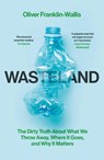 Wasteland - Oliver Franklin-Wallis - 9781398527706