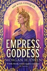 Empress, Goddess - Morgan H. Owen - 9781398539747
