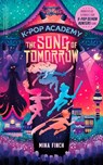 K-Pop Academy: Song of Tomorrow - Mina Finch - 9781398561496