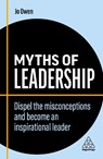 Myths of Leadership - Jo Owen - 9781398608276