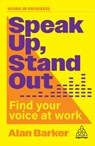 Speak Up, Stand Out - Alan Barker - 9781398626331