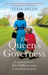 The Queen's Governess - Tessa Arlen - 9781398707085
