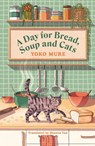 A Day for Bread, Soup and Cats - Yoko Mure - 9781398727021