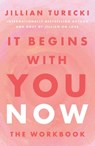 It Begins with You Now - Jillian Turecki - 9781398730618
