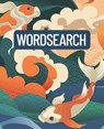 Wordsearch: Over 150 Puzzles - Eric Saunders - 9781398868373