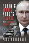 Putin's Wars and NATO's Flaws - Paul Moorcraft - 9781399031424