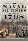 The Naval Mutinies of 1798 - Philip MacDougall - 9781399044615