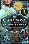 Casanova and Enlightenment - David John Thompson - 9781399055833
