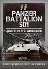 SS Panzer Battalion 501 - Hugues Wenkin ; Christian Dujardin - 9781399056168