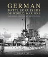 German Battlecruisers of World War One - Gary Staff - 9781399078689
