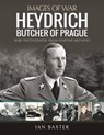 Heydrich: Butcher of Prague - Ian Baxter - 9781399097567