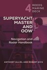Reeds Marine Deck 4: Superyacht Master and OOW - Robert Avis ; Anthony Alliel - 9781399416238